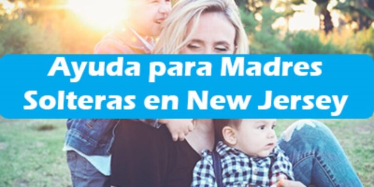 ayuda-para-madres-solteras-en-new-jersey