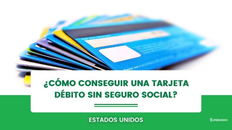 como-obtener-una-tarjeta-de-debito-sin-seguro-social