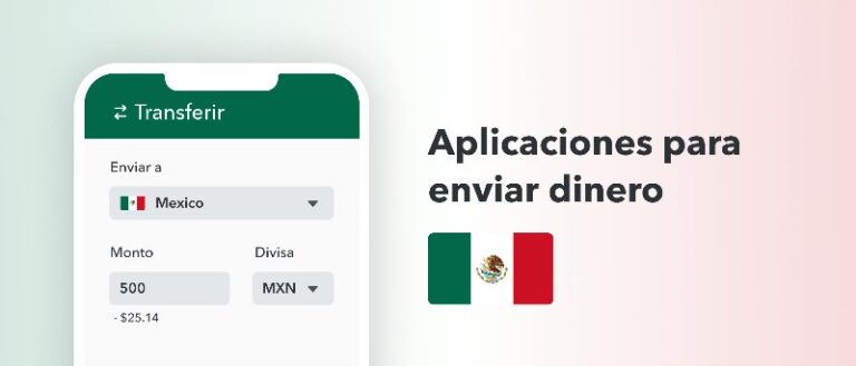cual-es-la-mejor-app-para-mandar-dinero-a-mexico