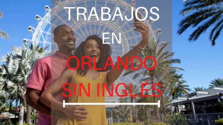 trabajos-en-orlando-para-personas-que-no-hablan-ingles