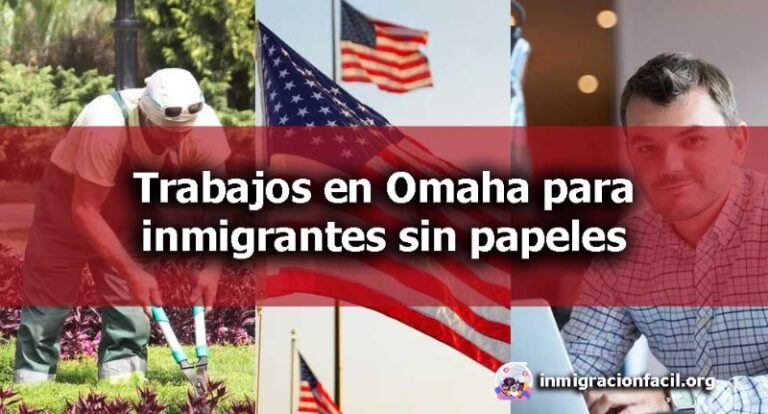 trabajos-para-inmigrantes-en-omaha-nebraska