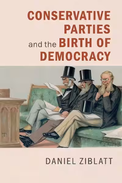 conservative-parties-and-the-birth-of-democracy