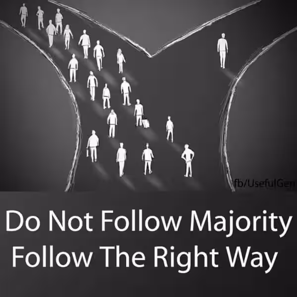 do-not-follow-the-majority-follow-the-right-way