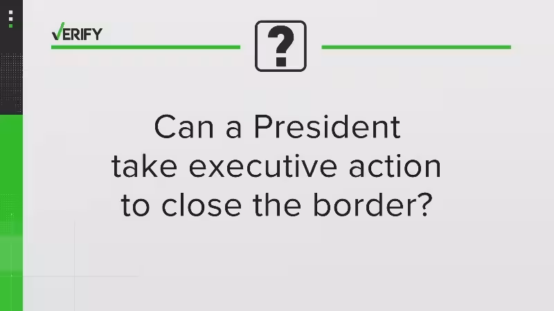does-the-president-have-the-authority-to-close-the-border