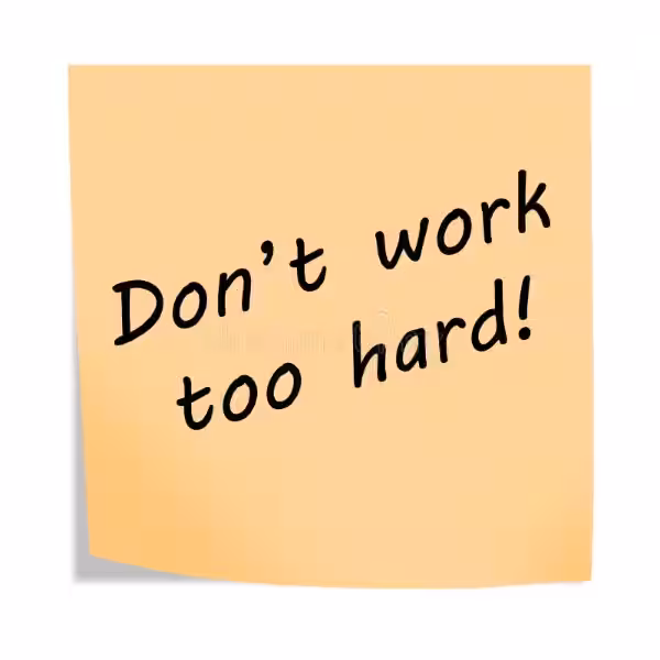 dont-work-to-hard